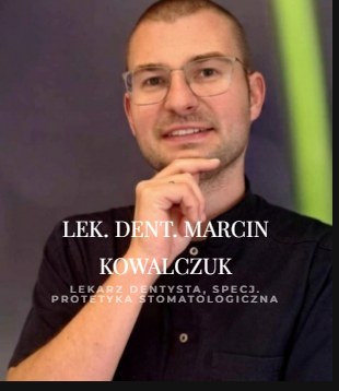 lek. dent. Marcin Kowalczuk